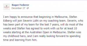 Roger Federer Facebook announcement stefan edberg